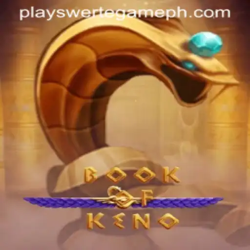 Explore the Exciting World of BookOfKeno with the Thrill of Play Swerte Game