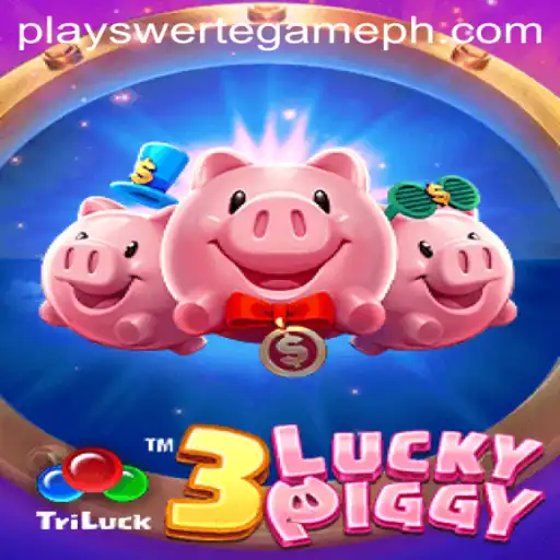 Unlocking the World of 3LUCKYPIGGY: Dive into the Play Swerte Game