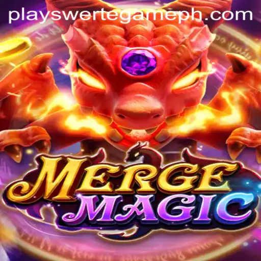 Merge Magic and Swerte Game: Exploring Thrills and Strategies
